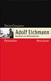 Adolf Eichmann: B�rokrat und Massenm�rder - Biografie