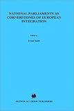 Cover of National Parliaments as Cornerstones of European Integration by  904110898X