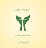 Engel-Weisheiten: Gedichte f�r die Seele - moldavit-engel