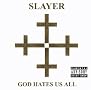 God Hates Us All God Hates Us All