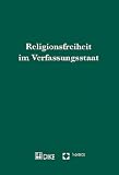 Produkt-Bild: Religionsfreiheit im Verfassungsstaat: Zweites Kolloquium der "Peter H&auml;berle-Stiftung" an der Universit&auml;t St. Gallen