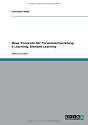 Neue Konzepte der Personalentwicklung: E-Learning, Blended Learning