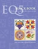 Electric Quilt 5: Block Book- An Illustrated Guide to the Block Patterns in EQ5
