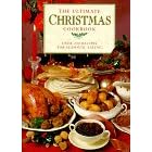 The Ultimate Christmas Cookbook (Over 200 Recipes For Seasonal Eating)