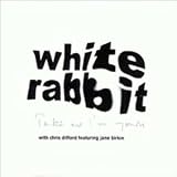 WHITE RABBIT / TAKE ME IM YOURS