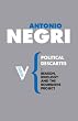 Political Descartes: Reason, Ideology and the Bourgeois Project (Radical Thinkers)