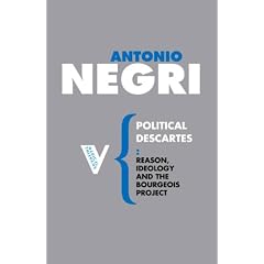 Political Descartes: Reason, Ideology and the Bourgeois Project (Radical Thinkers)