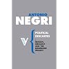 Political Descartes: Reason, Ideology and the Bourgeois Project (Radical Thinkers)