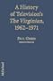 History of Television's the Virginian 1962-1971