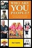 cover of Who Are You People?: A Personal Journey into the Heart of Fanatical Passion in America