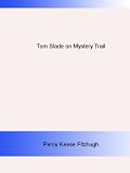 Tom Slade on Mystery Trail