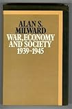 War, economy and society, 1939-1945