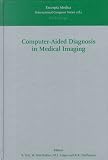 Computer-Aided Diagnosis in Medical Imaging