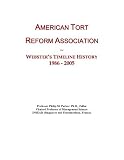American Tort Reform Association: Webster's Timeline History, 1986 - 2005