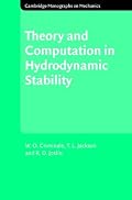 Theory and Computation of Hydrodynamic Stability (Cambridge Monographs on Mechanics)