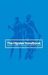 The Hipster Handbook