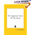 The Egyptian Book of the Dead by E. A. Wallis Budge