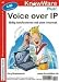 Voice over IP. Billig telefonieren mit dem Internet