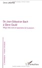 De Jean-Sébastien Bach à Glenn Gould