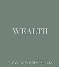 Wealth (Titania's Wishing Spells)