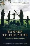 Banker to the Poor