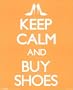 (16x20) Keep Calm and Buy Shoes (Keep Calm and Carry On Spoof) Art Print Poster