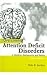 Overcoming Attention Deficit Disorders In Children, Adolescents, And Adults