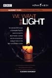 Christopher Nupen - We Want the Light / Vladimir Ashkenazy, Daniel Barenboim, Evgeny Kissin, Zubin Mehta, Itzhak Perlman, Pinchas Zukerman