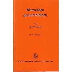 Alt werden - gesund bleiben