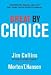 Books : Great by Choice: Uncertainty, Chaos, and Luck--Why Some Thrive Despite Them All 1 edition