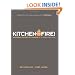 Kitchen on Fire!: Mastering the Art of Cooking in 12 Weeks (or Less)