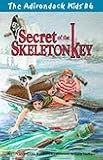 Books : Secret of the Skeleton Key (The Adirondack Kids, Vol. 6)