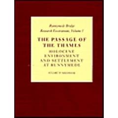 Passage of the Thames: Holocene Environment and Settlement at Runnymede (Runnymede Bridge Research Excavations)