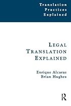 Legal Translation Explained (Translation Practices Explained)