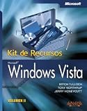 Windows Vista: Kit De Recursos/ Resource Kit (Spanish Edition)