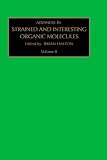 Advances in Strained and Interesting Organic Molecules, Volume 8, Volume 8