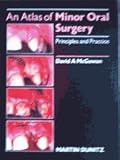 An atlas of minor oral surgery