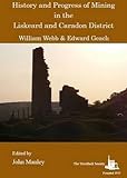History and progress of mining in the Liskeard and Caradon District