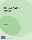 Effective mentoring manual : assessing competence and improving teaching through mentoring