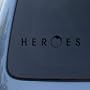 HEROES - Vinyl Car Decal Sticker #1714 | Vinyl Color: Black