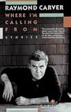 Where Im Calling From: Selected Stories