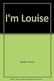 I'm Louise
