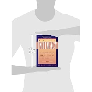 False Intimacy: Understanding the Struggle of Sexual Addiction (LifeChange)