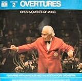 Overtures: Great Moments of Music, Vol. 2 / Arthur Fiedler And The Boston Pops Orchestra (Rossini: William Tell Overture; Bernstein: Overture To Candide; Tchaikovsky: 1812 Overture) (Time-Life) [Vinyl LP] [Stereo]