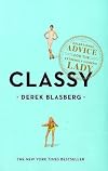 Classy: Be a Lady Not a Tramp