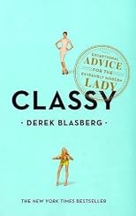 Classy: Be a Lady Not a Tramp