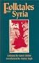 Folktales from Syria (Cmes Modern Middle East Literature in Translation Series)