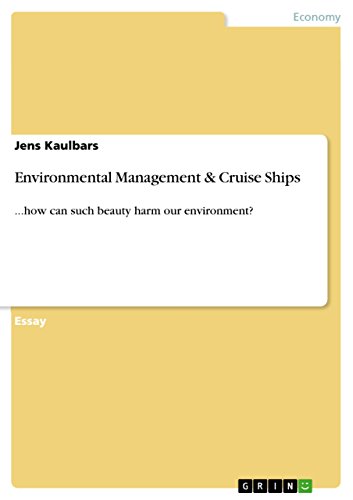 Environmental Management & Cruise Ships: ...how can such beauty harm our environment?