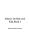 Athens: Its Rise and Fall, Book I