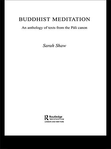 Buddhist Meditation: An Anthology of Texts from the Pali Canon (Routledge Critical Studies in Buddhism) Paperback November 1, 2008